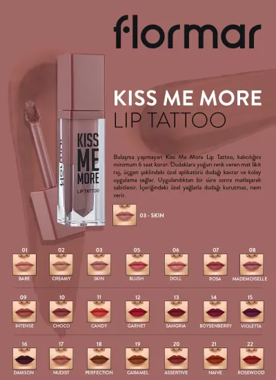 Flormar Kiss Me More Lip Tattoo - 011 Candy