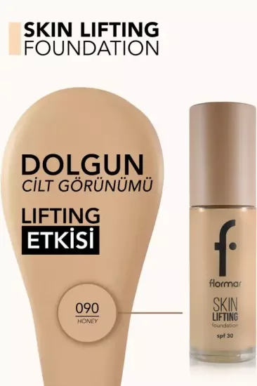 Flormar Skin Lifting Sıkılaştırıcı Bakım Yapan Kremsi Dokulu SPF 30 Fondöten 090